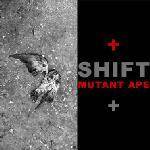 Mutant Ape : Shift (12) - Mutant Ape
